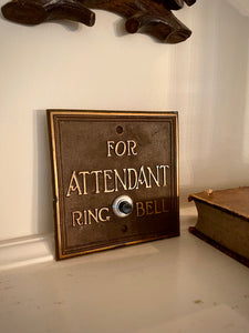 Vintage "Ring for Attendant" Bell