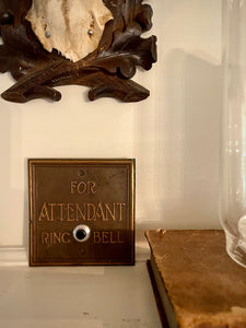 Vintage "Ring for Attendant" Bell