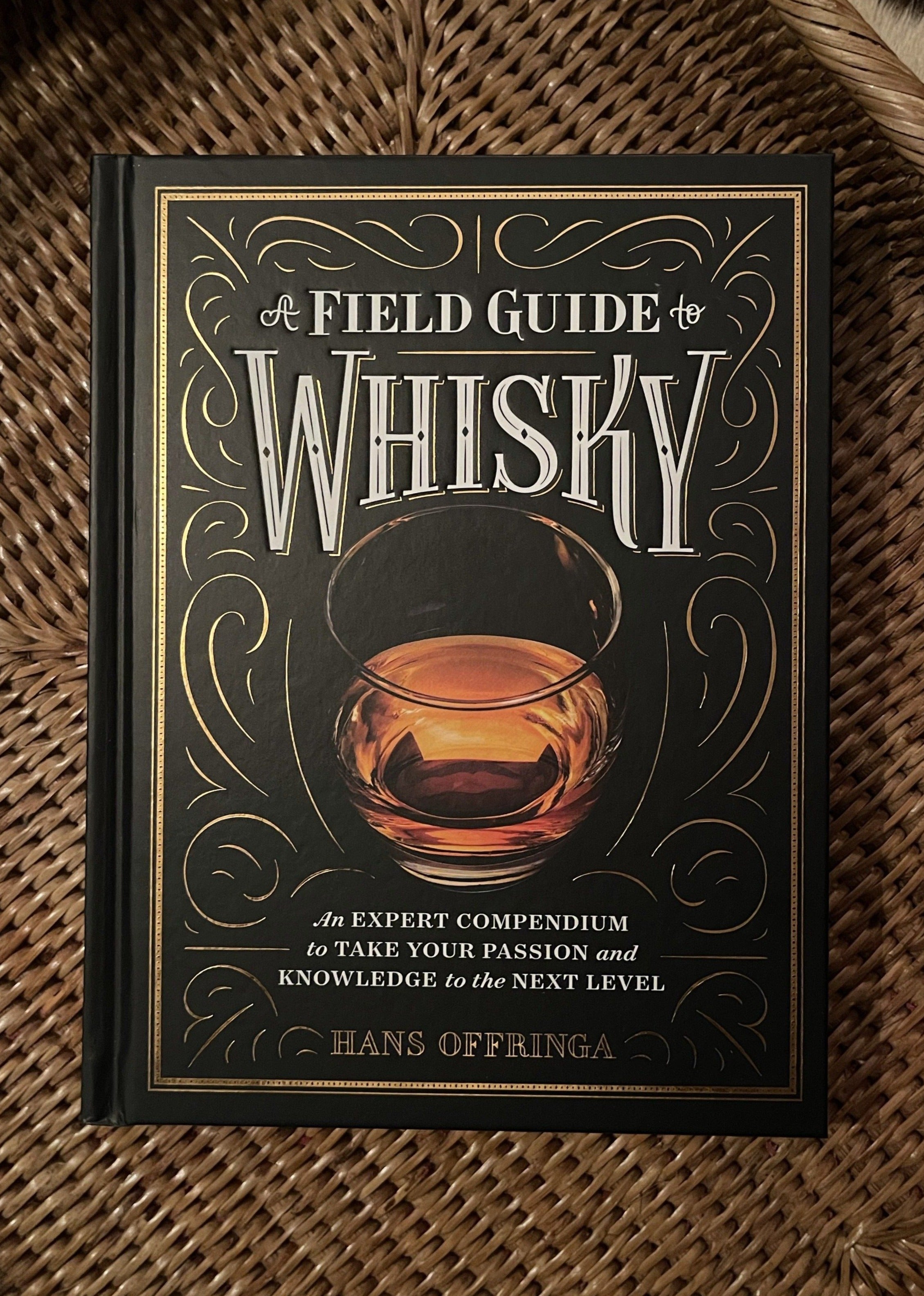 A Field Guide to Whisky by Hans Offringa